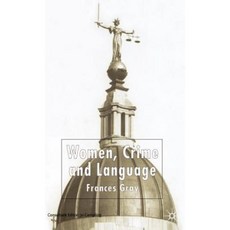 Women Crime and Language Hardcover, Palgrave MacMillan