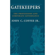 Gatekeepers: The Role of the Professions in Corporate Governance Hardcover, OUP Oxford