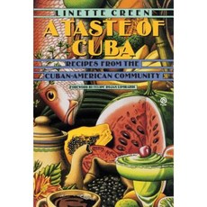 A Taste of Cuba: Recipes from the Cuban-American Community Paperback, Plume Books
