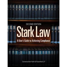 Stark Law; A User's Guide to Achieving Compliance Paperback, Hcpro Inc.