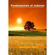 Fundamentals of Judaism: Basic Education for Everyone Paperback, Michael Eljarrat Education