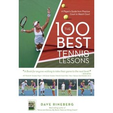 The 100 Best Tennis Lessons: A Player's Guide from Practice Court to Match Court Paperback, Rtt Inc Book & Film Publishing Division