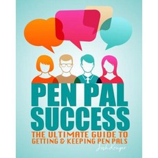 Pen Pal Success: Pen Pal Success: The Ultimate Proven Guide to Getting & Keeping Pen Pals Paperback, Freebird Publishers