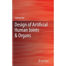 Design of Artificial Human Joints & Organs Hardcover, Springer