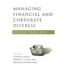Managing Financial and Corporate Distress: Lessons from Asia Paperback, Brookings Institution Press
