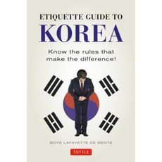 Etiquette Guide to Korea: Know the Rules That Make the Difference! Paperback, Tuttle Publishing