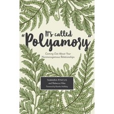 It's Called "Polyamory": Coming Out about Your Nonmonogamous Relationships Paperback, Thorntree Press