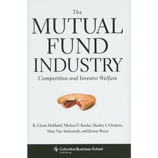 The Mutual Fund Industry: Competition and Investor Welfare Hardcover, Columbia University Press