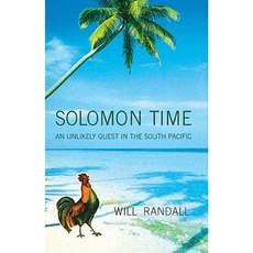 Solomon Time: An Unlikely Quest in the South Pacific Paperback, Scribner Book Company