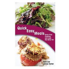 Quick Easy Meals: Grain Free Cooking and Lose the Belly Fat Paperback, Webnetworks Inc