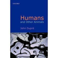 Humans and Other Animals Paperback, OUP Oxford
