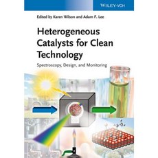 Heterogeneous Catalysts for Clean Technology: Spectroscopy Design and Monitoring Hardcover, Wiley-Vch