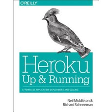 Heroku: Up and Running Paperback, O'Reilly Media