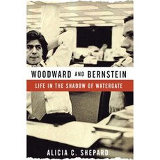 Woodward and Bernstein: Life in the Shadow of Watergate Paperback, Wiley