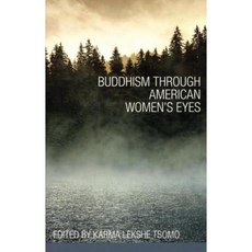 Buddhism Through American Women's Eyes Paperback, Snow Lion Publications