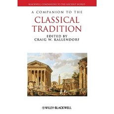 A Companion to the Classical Tradition 平裝版, Wiley-Blackwell