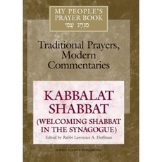 My People's Prayer Book Vol 8: Kabbalat Shabbat (Welcoming Shabbat in the Synagogue) Paperback, Jewish Lights Publishing