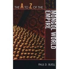 The A to Z of the Mongol World Empire Paperback, Scarecrow Press