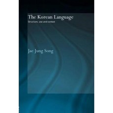 The Korean Language Structure Use and Context Hardcover, Routledge