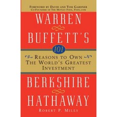 101 Reasons to Own the World's Greatest Investment: Warren Buffett's Berkshire Hathaway Paperback, Wiley