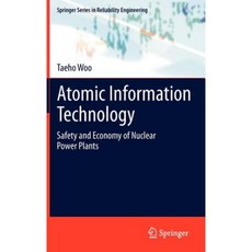 Atomic Information Technology: Safety and Economy of Nuclear Power Plants Hardcover, Springer