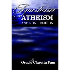 Agnosticism Atheism and Non-Religion Paperback, Innovative Publishers