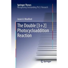 The Double [3]2] Photocycloaddition Reaction Paperback, Springer