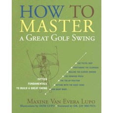 How to Master a Great Golf Swing Paperback, Taylor Trade Publishing