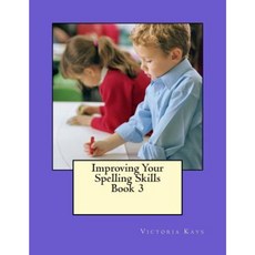 Improving Your Spelling Skills/Book 3 Paperback, Victoria Kays