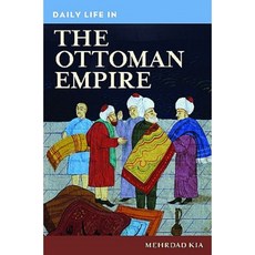 Daily Life in the Ottoman Empire Hardcover, Greenwood