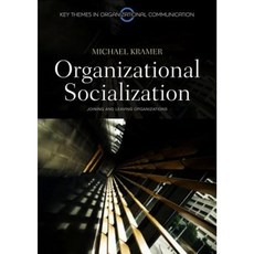 Organizational Socialization: Joining and Leaving Organizations Paperback, Polity Press