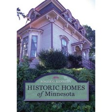 Historic Homes of Minnesota Paperback, Minnesota Historical Society Press