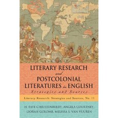 Literary Research and Postcolonial Literatures in English: Strategies and Sources Paperback, Scarecrow Press