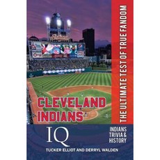 Cleveland Indians IQ: The Ultimate Test of True Fandom Paperback, Black Mesa Publishing