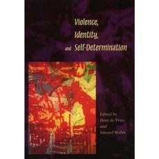 Violence Identity and Self-Determination Paperback, Stanford University Press