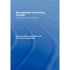 Management Accounting Change: Approaches and Perspectives Hardcover, Routledge