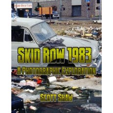Skid Row 1983: A Photographic Exploration Paperback, Buddha Rose Publications