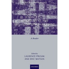 Knowledge Management and Organizational Learning: A Reader Paperback, OUP Oxford