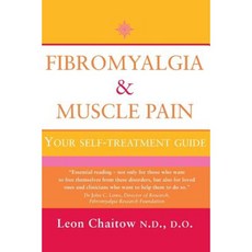 Fibromyalgia and Muscle Pain: Your Self-Treatment Guide Paperback, Thorsons