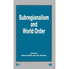 Subregionalism and World Order Hardcover, Palgrave MacMillan