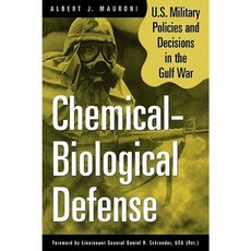 Chemical-Biological Defense: U.S. Military Policies and Decisions in the Gulf War Paperback, Praeger Publishers