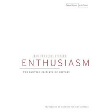 Enthusiasm: The Kantian Critique of History Paperback, Stanford University Press