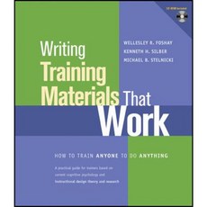 Writing Training Materials That Work: How to Train Anyone to Do Anything Paperback, Pfeiffer