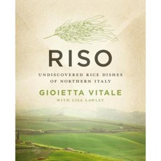 Riso: Undiscovered Rice Dishes of Northern Italy Paperback, Open Road Media