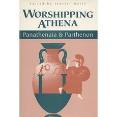 Worshipping Athena: Panathenaia and Parthenon Paperback, University of Wisconsin Press
