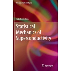 Statistical Mechanics of Superconductivity Hardcover, Springer