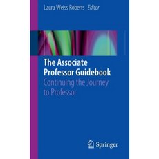 The Associate Professor Guidebook: Continuing the Journey to Professor Paperback, Springer