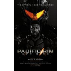 Pacific Rim Uprising - Official Movie Novelization Mass Market Paperbound, Titan Books (UK)