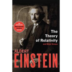 The Theory of Relativity: And Other Essays Paperback, Philosophical Library/Open Road