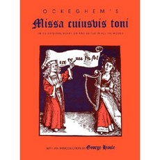 Ockeghem's Missa Cuiusvis Toni: In Its Original Notation and Edited in All the Modes Paperback, Indiana University Press